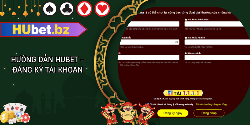 Hướng dẫn hubet - đăng ký tài khoản